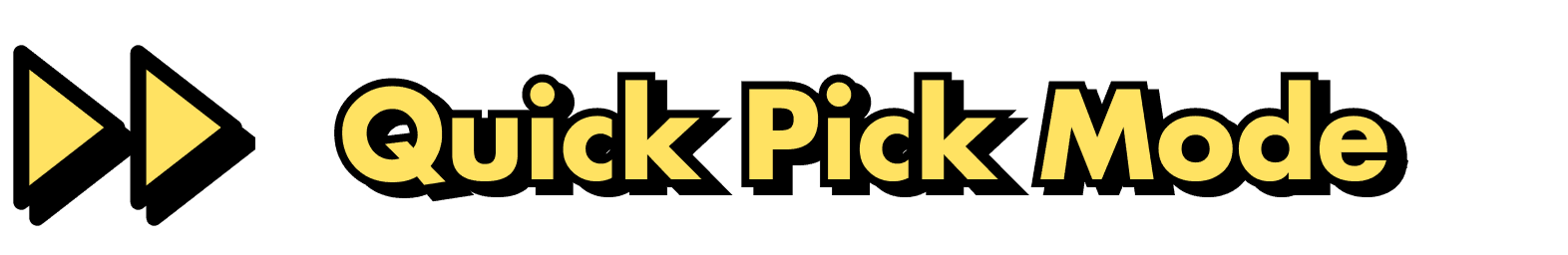 Quick Pick Mode icon active